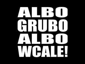 Naklejka "Albo grubo albo wcale" 10 cm (biała)