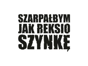 Naklejka "Szarpalbym jak Reksio szynke" 10 cm (czarna)