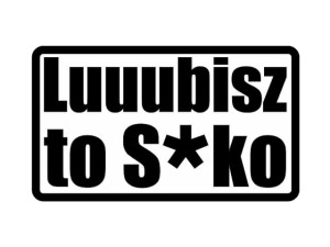 Naklejka "Lubisz to *uko" 11 cm (czarna)
