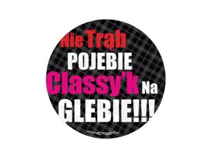 Naklejka "Nie trąb po*ebie, klasyk na glebie" 10 cm