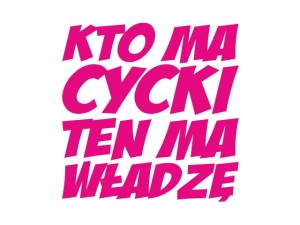 Naklejka "Kto ma cycki ten ma władze" 10 cm (różowa)