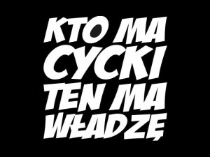 Naklejka "Kto ma cycki ten ma władze" 10 cm (biała)
