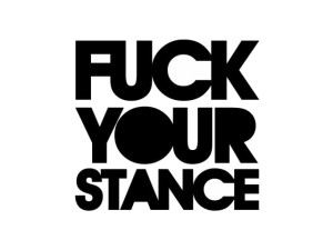 Naklejka "Fuck your stance" 11 cm (czarna)